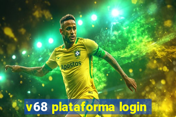 v68 plataforma login